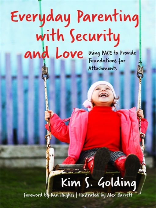 Title details for Everyday Parenting with Security and Love by Kim S. Golding - Available